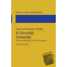 Ulusal ve Uluslararası Hukukta İş Güvenliği Uzmanlığı