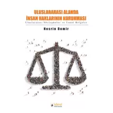 Uluslararası Alanda İnsan Haklarının Korunması