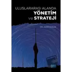 Uluslararası Alanda Yönetim ve Strateji