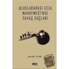 Uluslararası Ceza Mahkemesinde Savaş Suçları