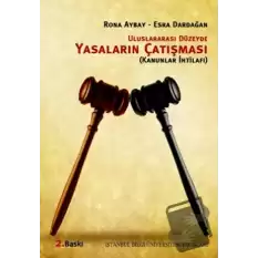 Uluslararası Düzeyde Yasaların Çatışması Kanunlar İhtilafı