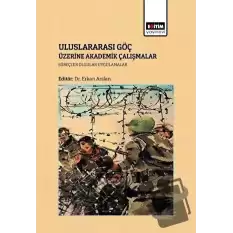 Uluslararası Göç Üzerine Akademik Çalışmalar