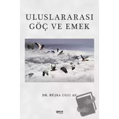 Uluslararası Göç ve Emek