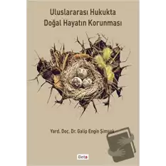 Uluslararası Hukukta Doğal Hayatın Korunması