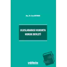 Uluslararası Hukukta Hukuk Devleti