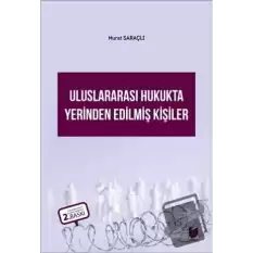 Uluslararası Hukukta Yerinden Edilmiş Kişiler