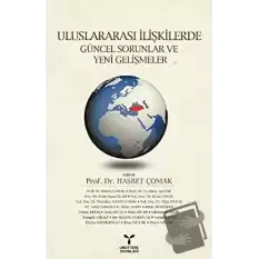 Uluslararası İlişkilerde Güncel Sorunlar ve Yeni Gelişmeler