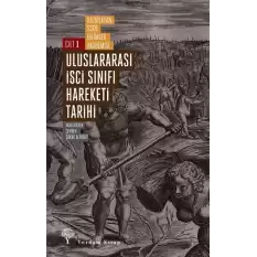 Uluslararası İşçi Sınıfı Hareketi Tarihi 1