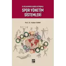 Uluslararası Karşılaştırmalı Spor Yönetim Sistemleri