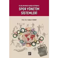 Uluslararası Karşılaştırmalı Spor Yönetim Sistemleri