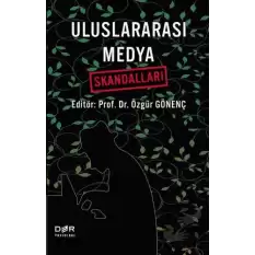 Uluslararası Medya Skandalları