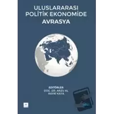 Uluslararası Politik Ekonomide Avrasya