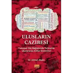 ULUSLARIN CAZİBESİ