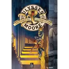 Ulysses Moore 2 - Unutulmuş Eski