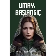 Umay: Başlangıç