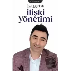 Ümit Küyük İle İlişki Yönetimi (Ciltli)