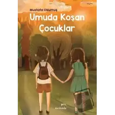 Umuda Koşan Çocuklar