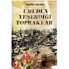 Umudun Yeşerdiği Topraklar