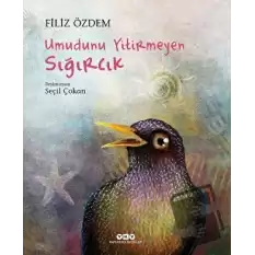 Umudunu Yitirmeyen Sığırcık