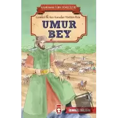 Umur Bey - Kahraman Türk Denizcileri