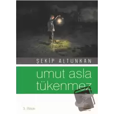 Umut Asla Tükenmez