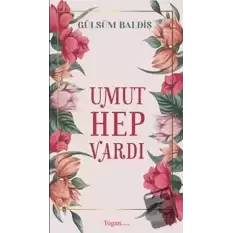 Umut Hep Vardı