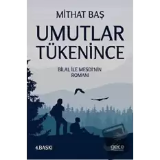 Umutlar Tükenince