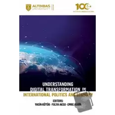 Understanding Digital Transformation in International Politics and Economy