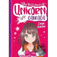 Unicorn Günlüğü 1 - Yeni Başlangıçlar