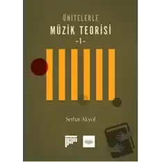 Ünitelerle Müzik Teorisi 1