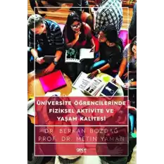 Üniversite Öğrencilerinde Fiziksel Aktivite ve Yaşam Kalitesi