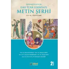 Üniversiteler İçin Eski Türk Edebiyatı Metin Şerhi (14-16.) Yüzyıllar