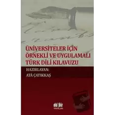 Üniversiteler İçin Örnekli ve Uygulamalı Türk Dili Klavuzu