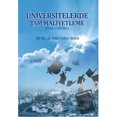 Üniversitelerde Tam Maliyetleme (Full Costing)