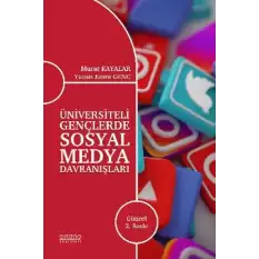 Üniversiteli Gençlerde Sosyal Medya Davranışları