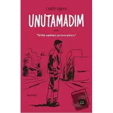 Unutamadım