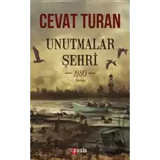 Unutmalar Şehri - 1980