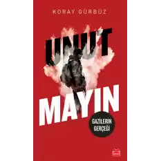 Unutmayın (Gazilerin Gerçeği)