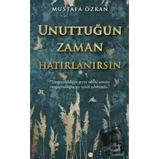 Unuttuğun Zaman Hatırlanırsın