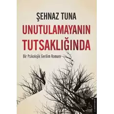 Unutulamayanın Tutsaklığında