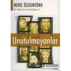 Unutulmayanlar Nebil Özgentürk’le Bir Yudum İnsan Yolculukları