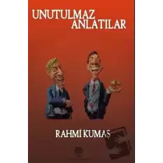 Unutulmaz Anlatılar