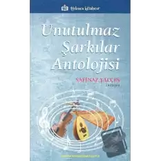 Unutulmaz Şarkılar Antolojisi