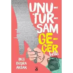 Unutursam Geçer Belki