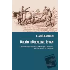 Üretim Düzenleme İsyan