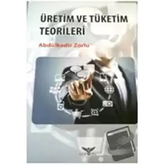 Üretim ve Tüketim Teorileri