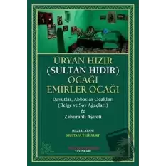 Üryan Hızır (Sultan Hıdır) Ocağı Emirler Ocağı