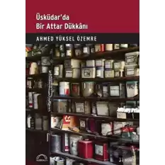 Üsküdar’da Bir Attar Dükkanı