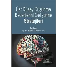 Üst Düzey Düşünme Becerilerini Geliştirme Stratejileri