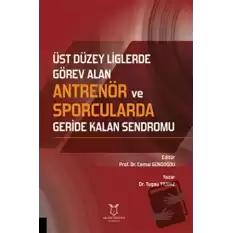 Üst Düzey Liglerde Görev Alan Antrenör ve Sporcularda Geride Kalan Sendromu